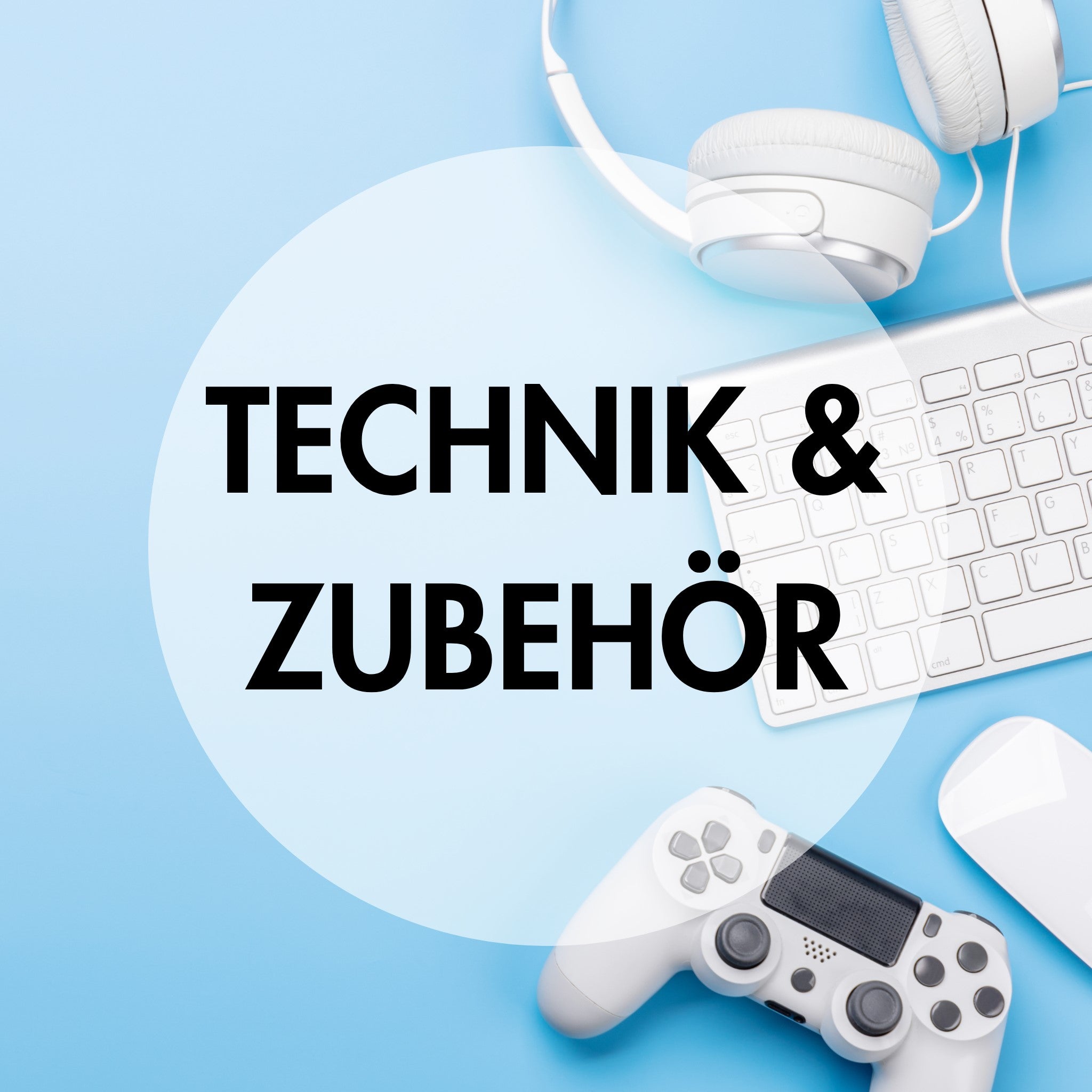 TECHNIK & ZUBEHÖR